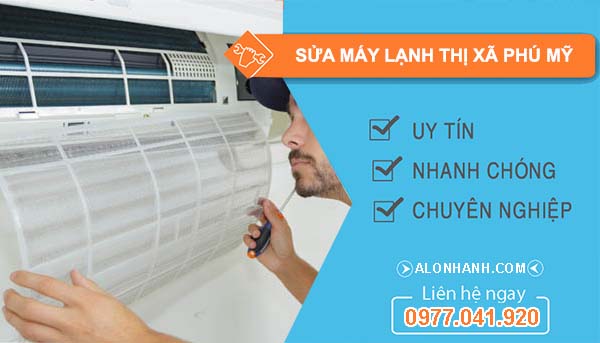 sửa máy lạnh thị xã phú mỹ