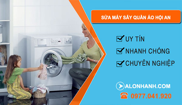 Sửa Máy Sấy Quần Áo Hội An