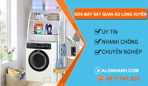 Sửa Máy Sấy Quần Áo tại Long Xuyên