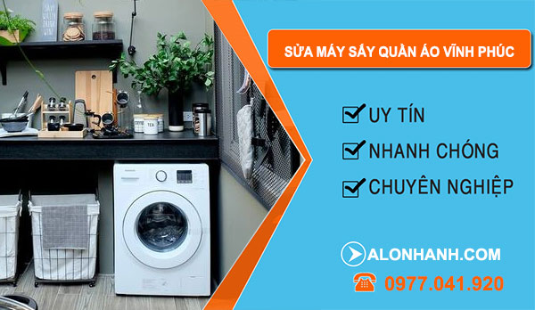 Sửa Máy Sấy Quần Áo Vĩnh Phúc
