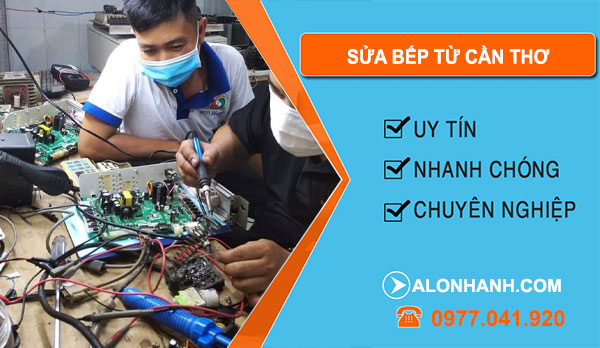 Thợ Sửa Bếp Từ Cần Thơ