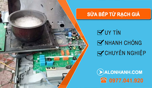 Thợ Sửa Bếp Từ Rạch Giá