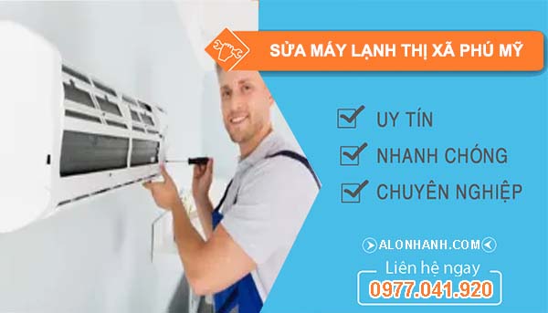 thợ sửa máy lạnh thị xã phú mỹ