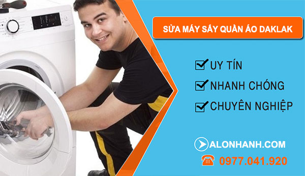 Thợ Sửa Máy Sấy Quần Áo DakLak