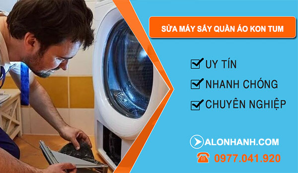 thợ Sửa Máy Sấy Quần Áo Kon Tum