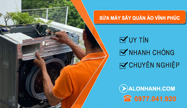 thợ Sửa Máy Sấy Quần Áo Vĩnh Phúc