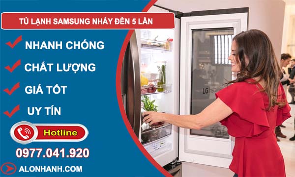 tủ lạnh samsung báo lỗi nháy đèn 5 lần