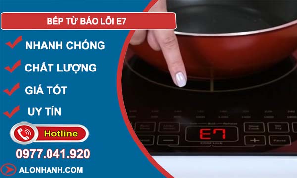 bếp từ báo lỗi e7