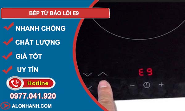 bếp từ báo lỗi e9