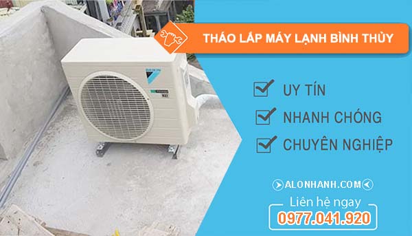 dịch vụ tháo lắp máy lạnh bình thủy