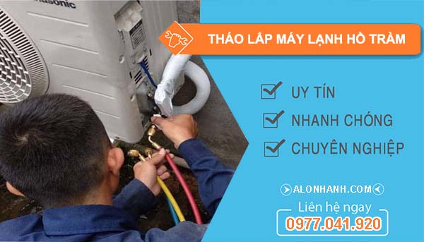dịch vụ tháo lắp máy lạnh hồ tràm