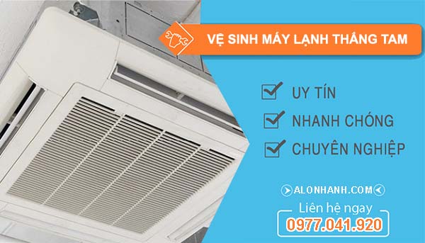 dịch vụ vệ sinh máy lạnh thắng tam