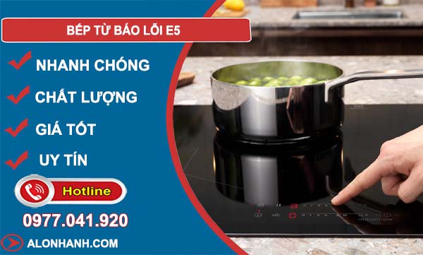 khắc phục bếp từ báo lỗi e5