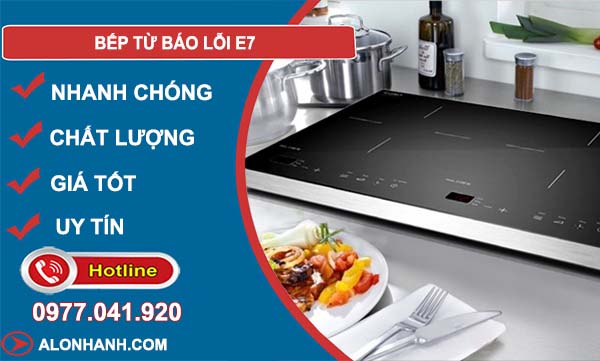 khắc phục bếp từ báo lỗi e7