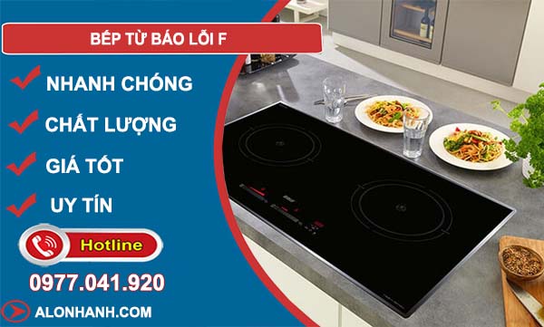 khắc phục bếp từ báo lỗi f