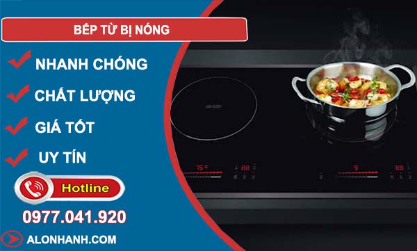 khắc phục bếp từ bị nóng