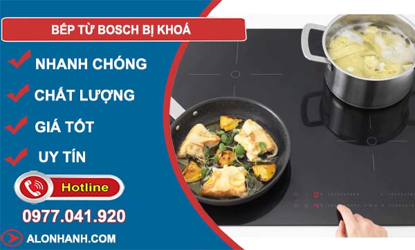 khắc phục bếp từ bosch bị khoá