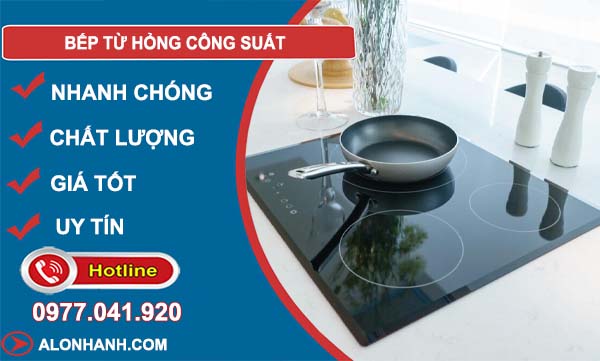 khắc phục bếp từ hỏng công suất