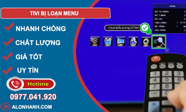 khắc phục tivi bị loạn menu