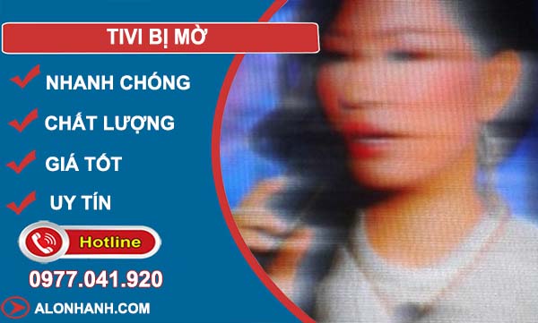 khắc phục tivi bị mờ