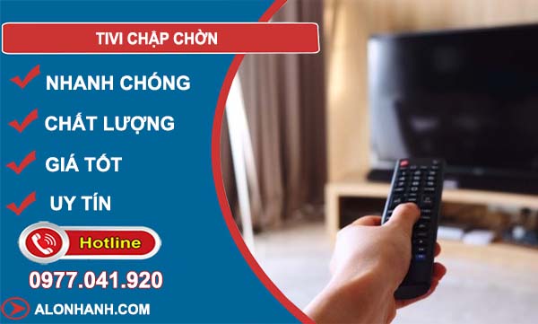 khắc phục tivi chập chờn