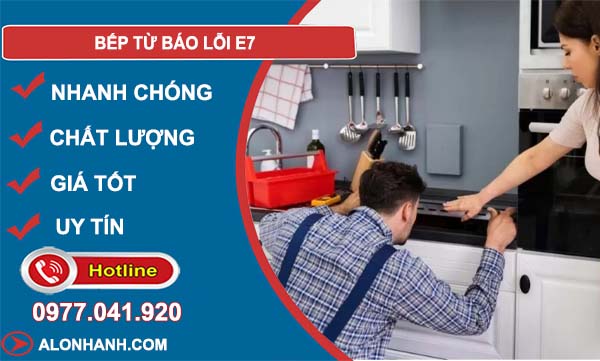 nguyên nhân bếp từ báo lỗi e7