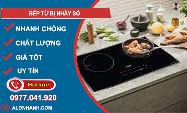 nguyên nhân bếp từ bị nhảy số