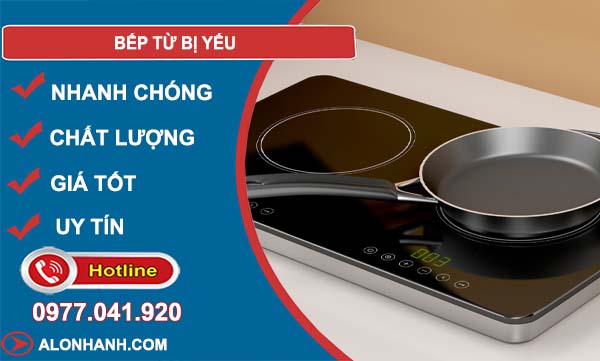 nguyên bếp từ bị yếu