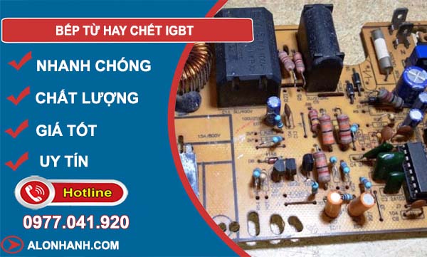 nguyên nhân bếp từ hay chết igbt