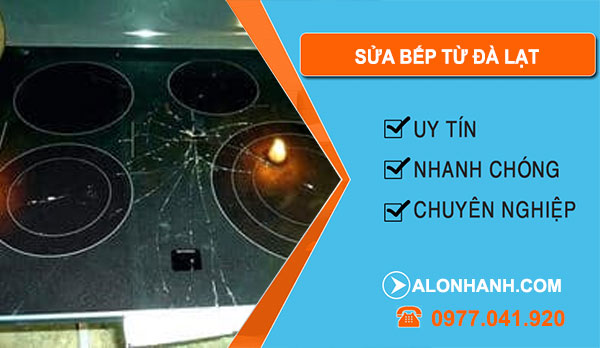 Sửa Bếp Từ Đà Lạt