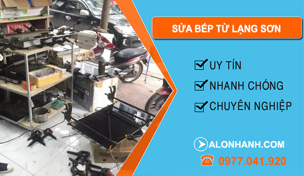 Sửa Bếp Từ Lạng Sơn