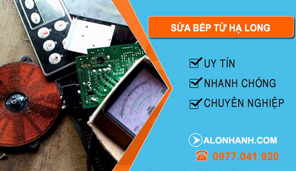 Sửa Bếp Từ Tại Hạ Long