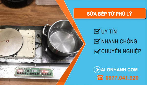 Sửa Bếp Từ tại Phủ Lý