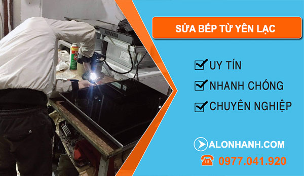 Sửa Bếp Từ tại Yên Lạc