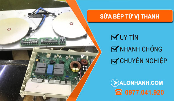 Sửa Bếp Từ Vị Thanh