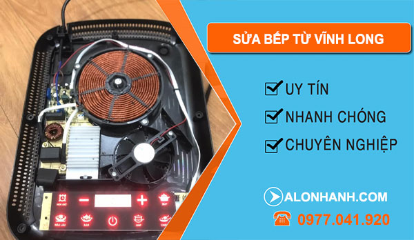 Sửa Bếp Từ Vĩnh Long