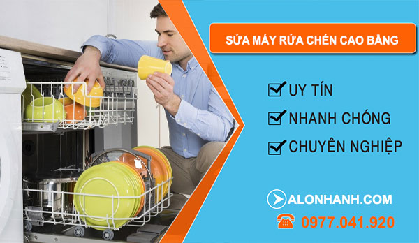 Sửa Máy Rửa Chén Cao Bằng