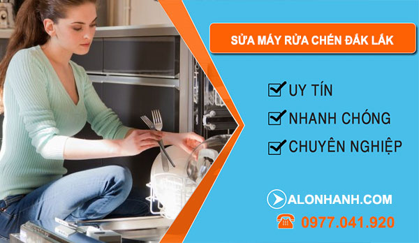 Sửa Máy Rửa Chén Đắk Lắk