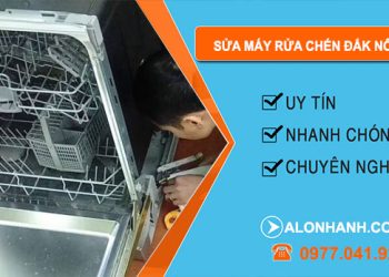 Sửa Máy Rửa Chén Đắk Nông