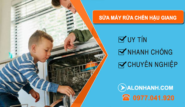 Sửa Máy Rửa Chén Hậu Giang