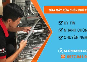 Sửa Máy Rửa Chén Phú Thọ