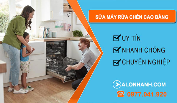 Sửa Máy Rửa Chén Tại Cao Bằng