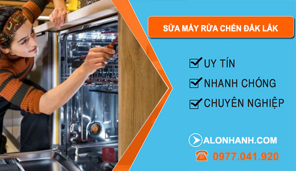 Sửa Máy Rửa Chén Tại Đắk Lắk