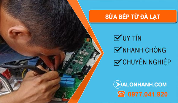Thợ Sửa Bếp Từ Đà Lạt