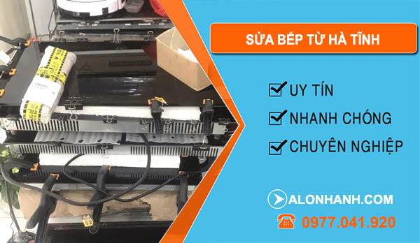 Thợ Sửa Bếp Từ Hà Tĩnh