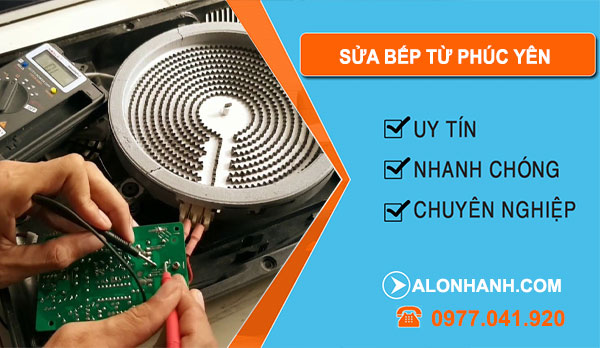 Thợ Sửa Bếp Từ Phúc Yên