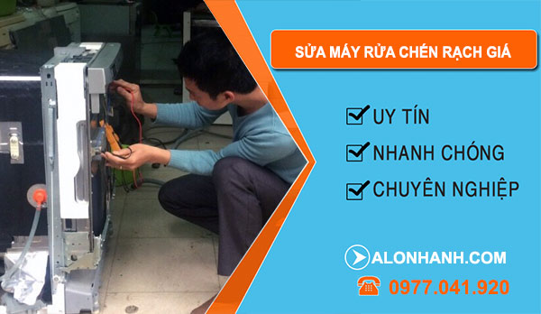 Thợ Sửa Máy Rửa Chén Rạch Giá
