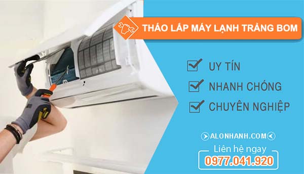 thợ tháo lắp máy lạnh trảng bom