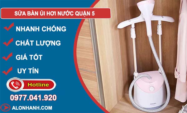 dịch vụ sửa bàn ủi hơi nước quận 5