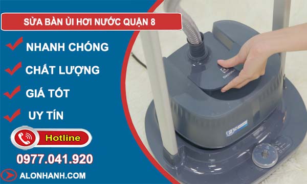 dịch vụ sửa bàn ủi hơi nước quận 8